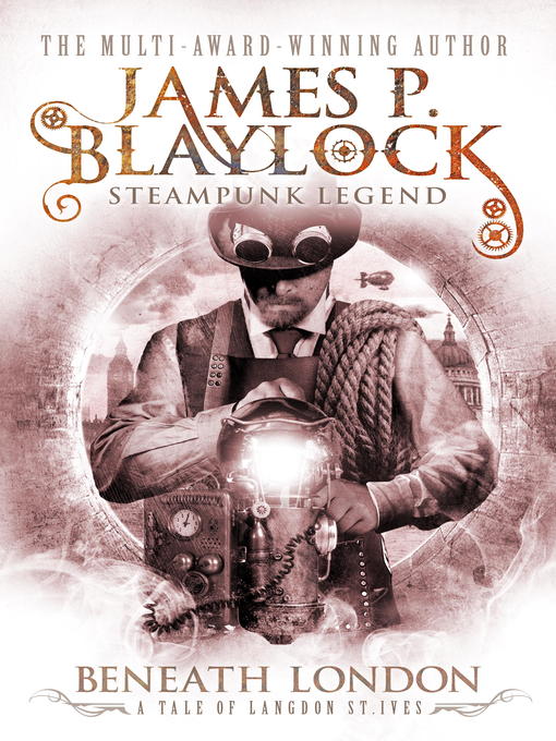 Title details for Beneath London by James P. Blaylock - Available